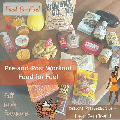Food for Fuel (Fall Pre-and-Post-Workout Edition) 🍁