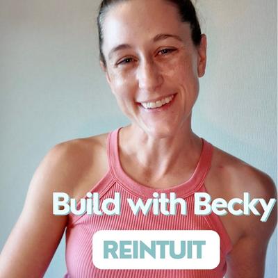 Build with Becky: Re-Intuit